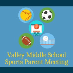 Valley Middle School Sports Parent Meeting